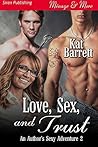 Love, Sex, and Trust (An Author's Sexy Adventure, #2)