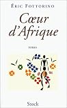 Coeur d'Afrique: Roman