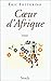 Coeur d'Afrique: Roman