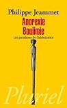 Anorexie, Boulimie - Les paradoxes de l'adolescence (Pluriel) (French Edition)