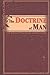 The Doctrine of Man: in the...