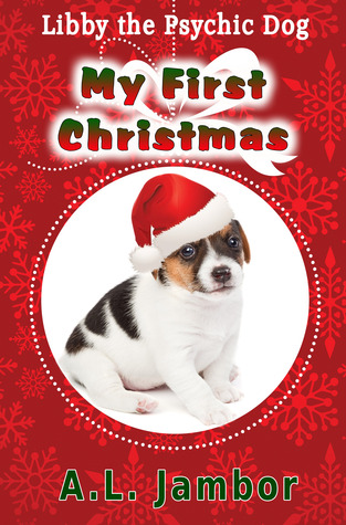 My First Christmas, (Libby the Psychic Dog, #1)