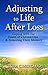 Adjusting to Life After Loss by Lora C. Mercado
