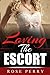 Loving The Escort by Rose Perry