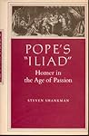 Pope's Iliad: Homer in the Age of Passion (Princeton Essays in Literature)