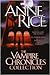 The Vampire Chronicles Collection (The Vampire Chronicles, #1-3) by Anne Rice