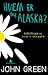 Hvem er du, Alaska? by John Green