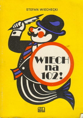 Wiech na 102!