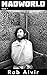 Madworld: Book 1