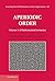 Aperiodic Order: Volume 1, A Mathematical Invitation (Encyclopedia of Mathematics and its Applications Book 149)