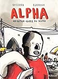 Alpha. Abidjan-Gare du Nord (French Edition)