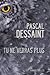 Tu ne verras plus by Pascal Dessaint