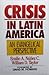 Crisis in Latin America: An Evangelical Perspective