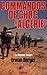 Commando de choc en Algérie...