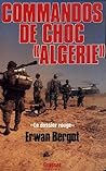 Commando de choc en Algérie: Le dossier rouge (French Edition)