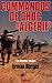 Commando de choc en Algérie: Le dossier rouge (French Edition)