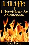 L'héritière de Morgana by Alex Tremm