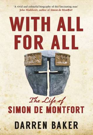 With All For All: The Life of Simon de Montfort (Hardcover)