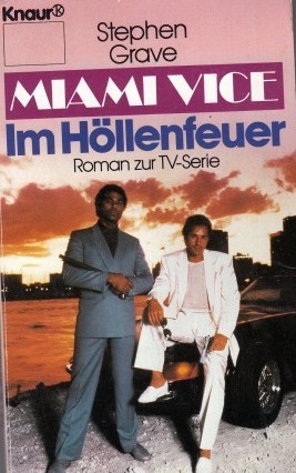 Im Höllenfeuer (Miami Vice, #6)