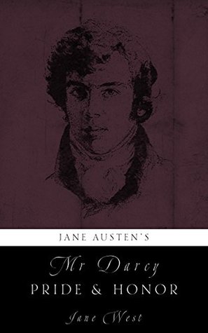 Jane Austen's Mr. Darcy: Pride and Honour (Mr. Darcy's Diary Book 2)