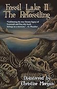 Fossil Lake II: The Refossiling