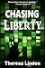 Chasing Liberty