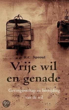 Vrije Wil En Genade: Gevangenschap En Bevrijding Van De Wil