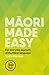 Maori Made Easy