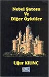 Nebel Şatosu Ve Diğer Öyküler
