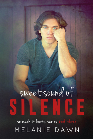 Sweet Sound of Silence (So Much It Hurts, #3)