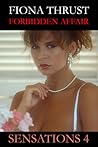 Forbidden Affair (Sensations, #4)