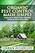 Organic Pest Control Made Simple: Naturally Keep Your Garden, Home & Food Bug Free: Pest Prevention, Homemade & Natural Insect Repellents Recipe, Spray - Revised Edition! (Urban Hillbilly Book 1)