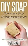 DIY Soap: Homemad...