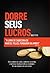 Dobre seus lucros: O livro de cabeceira de Marcel Telles, fundador da Ambev (Portuguese Edition)