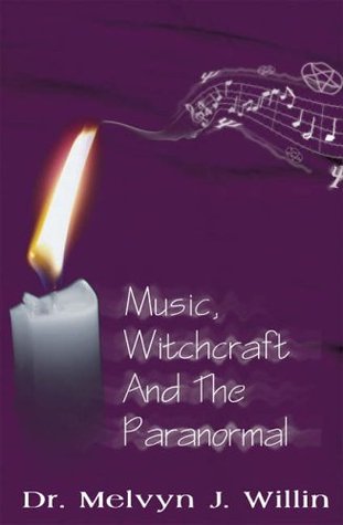 Music, Witchcraft and the Paranormal (Hardcover)