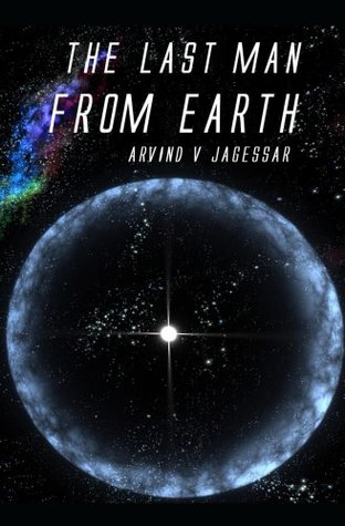 The Last Man From Earth (Kindle Edition)
