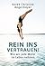Rein ins Vertrauen!: Wie wir jede Welle im Leben nehmen