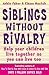 Siblings Without Rivalry by Adele Faber