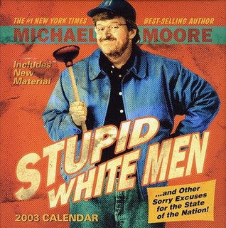 Stupid White Men 2003 Day to Day Block Calendar