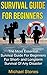 SURVIVAL GUIDE FOR BEGINNER...