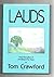 Lauds by Tom Crawford