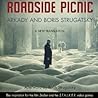 Roadside Picnic by Arkady Strugatsky