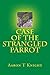 Case Of The Strangled Parrot by Aaron Knight