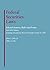 Federal Securities Laws: Selected Statutes, Rules and Forms
