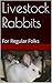 Livestock Rabbits: For Regu...