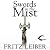 Swords in the Mist (Fafhrd and the Gray Mouser #3)