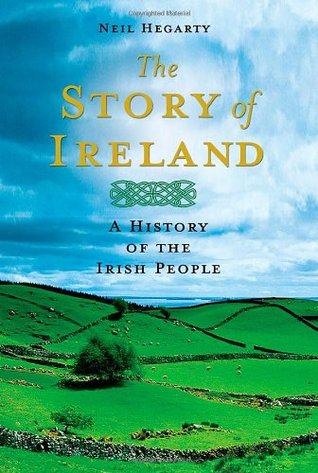 The Story of Ireland: A History of the Irish People (Hardcover)