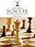 Giocare a Scacchi (Indispensabili Tempo libero) by Capece Adolivio