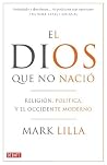 El Dios que no na...