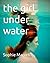The Girl Under Water